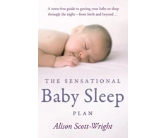 KNYGA Alison Scott Wright Sensational Baby Sleep Plan