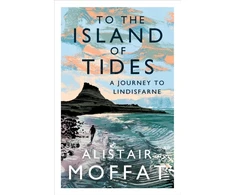 KNYGA Alistair Moffat To the Island of Tides