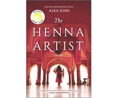 KNYGA Alka Joshi Joshi Alka Henna Artist: A Reese's Book Club Pick