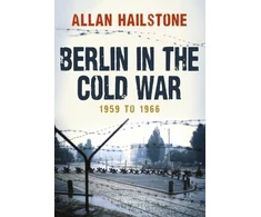 KNYGA Allan Hailstone Berlin in the Cold War