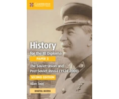 KNYGA Allan Todd History for the IB Diploma Paper 3 The Union and post- Russia (1924–2000) Coursebook with Digital Access (2 Years)
