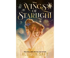 KNYGA Saft Allison Disney Wings of Starlight: the sweeping, star-crossed romantic fantasy from bestselling author Allison Saft
