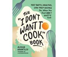 KNYGA Alyssa Brantley "I Don't Want to Cook" Book