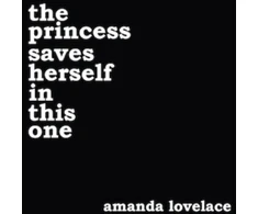 KNYGA Amanda Lovelace princess saves herself in this one