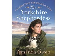 KNYGA Amanda Owen Celebrating the Seasons with the Yorkshire Shepherdess