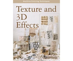 KNYGA Amber Hards Machine Knitting Techniques: Texture and 3D Effects, Machine Knitting Techniques