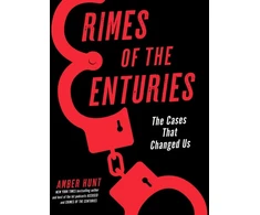 KNYGA Amber Hunt Crimes of the Centuries, The Cases That Changed Us