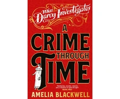 KNYGA Amelia Blackwell Crime Through Time