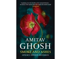 KNYGA Amitav Ghosh Smoke And Ashes