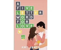 KNYGA Amy James Five-Letter Word for Love, A Novel