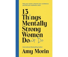 KNYGA Amy Morin 13 Things Mentally Strong Women Don't Do