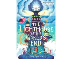 KNYGA Amy Sparkes Lighthouse at the World's End, The hilarious and heartfelt finale to the magical middle grade adventure series - perfect for readers age 8, 9, 10, 11