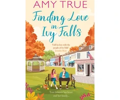 KNYGA Amy True True Amy Finding Love in Ivy Falls: An irresistible small town friends-to-lovers romance
