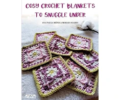 KNYGA Ana Morais Soares Cosy Crochet Blankets to Snuggle Under