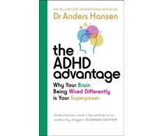 KNYGA Anders Hansen ADHD Advantage, Why Your Brain Being Wired Differently is Your Superpower