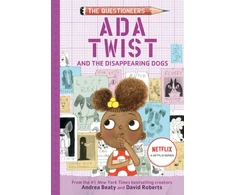 KNYGA Andrea Beaty Beaty Andrea Ada Twist and the Disappearing Dogs: The Questioneers Book #5