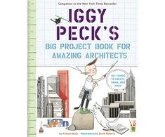 KNYGA Andrea Beaty Iggy Peck's Big Project Book for Amazing Architects