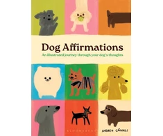 KNYGA Andrea Caceres Dog Affirmations, An Illustrated Journey Through Your Dog's Thoughts