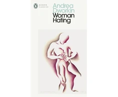 KNYGA Andrea Dworkin Woman Hating