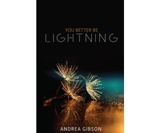 KNYGA Andrea Gibson Gibson Andrea You Better Be Lightning