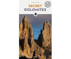 KNYGA Andrea Rizzato Secret Dolomites, A guide to the unusual and unfamiliar