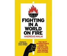 KNYGA Andreas Malm Fighting in a World on Fire