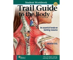KNYGA Andrew Biel Student Workbook for Biel's Trail Guide to The Body