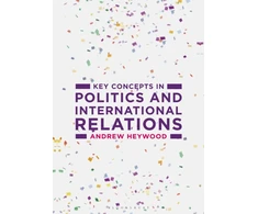 KNYGA Andrew Heywood Key Concepts in Politics and International Relations