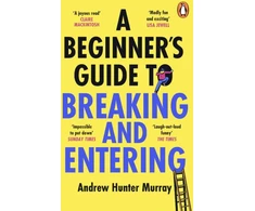 KNYGA Andrew Hunter Murray Beginner’s Guide to Breaking and Entering