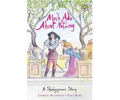 KNYGA Andrew Matthews Shakespeare Story: Much Ado About Nothing