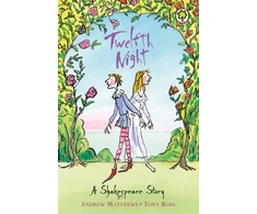 KNYGA Andrew Matthews Shakespeare Story: Twelfth Night