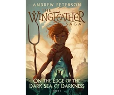 KNYGA Andrew Peterson On the Edge of the Dark Sea of Darkness
