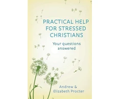 KNYGA Andrew Procter Practical Help for Stressed Christians