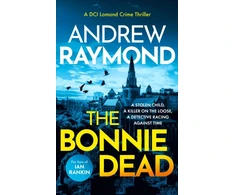 KNYGA Andrew Raymond Bonnie Dead, A Scottish Detective Mystery