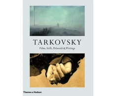 KNYGA Andrey A Tarkovsky Tarkovsky: Films, Stills, Polaroids &amp; Writings