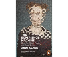 KNYGA Andy Clark Clark Andy Experience Machine: How Our Minds Predict and Shape Reality