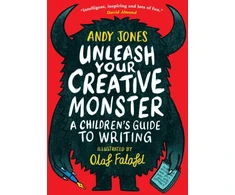 KNYGA Andy Jones Unleash Your Creative Monster: A Children's Guide to Writing