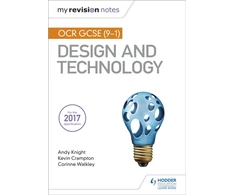 KNYGA Andy Knight My Revision Notes: OCR GCSE (9-1) Design and Technology