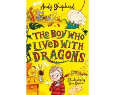 KNYGA Andy Shepherd Boy Who Lived with Dragons (The Boy Who Grew Dragons 2)