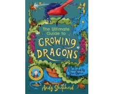 KNYGA Andy Shepherd Ultimate Guide to Growing Dragons (The Boy Who Grew Dragons 6)