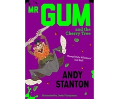KNYGA Andy Stanton Mr Gum and the Cherry Tree