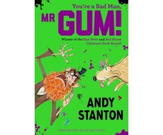 KNYGA Andy Stanton Stanton Andy You're a Bad Man, Mr Gum!