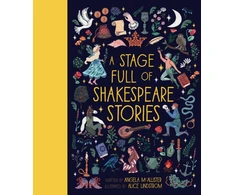 KNYGA Angela Mcallister Stage Full of Shakespeare Stories, 12 Tales from the world's most famous playwright