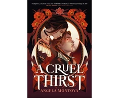KNYGA Angela Montoya Cruel Thirst, Buffy meets Zorro in this hot new YA romantasy novel!