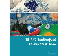KNYGA Angela Wenzel 13 Art Techniques Children Should Know