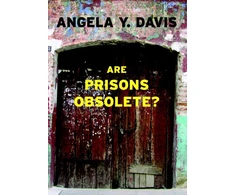 KNYGA Angela Y Davis Davis Angela Are Prisons Obsolete?