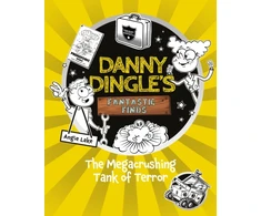 KNYGA Angie Lake Danny Dingle's Fantastic Finds: The Megacrushing Tank of Terror (book 10)