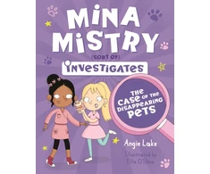 KNYGA Angie Lake Mina Mistry Investigates: The Case of the Disappearing Pets