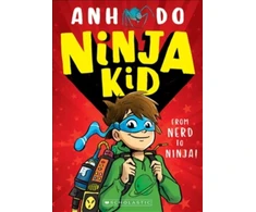 KNYGA Anh Do Do Anh Ninja Kid: From Nerd to Ninja