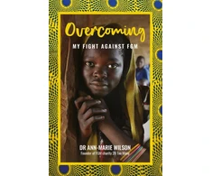 KNYGA Ann Marie Wilson Wilson Ann Marie Overcoming: My Fight Against FGM